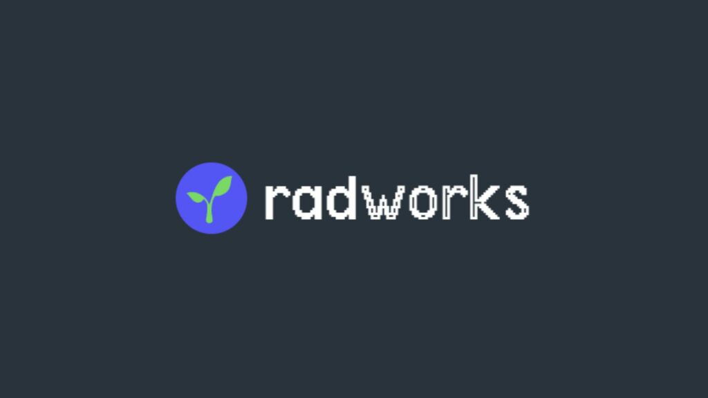 Project Deep Dive: Radworks